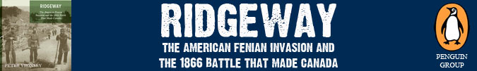 Ridgeway: The 1866 Battle That Made Canada by Peter Vronsky